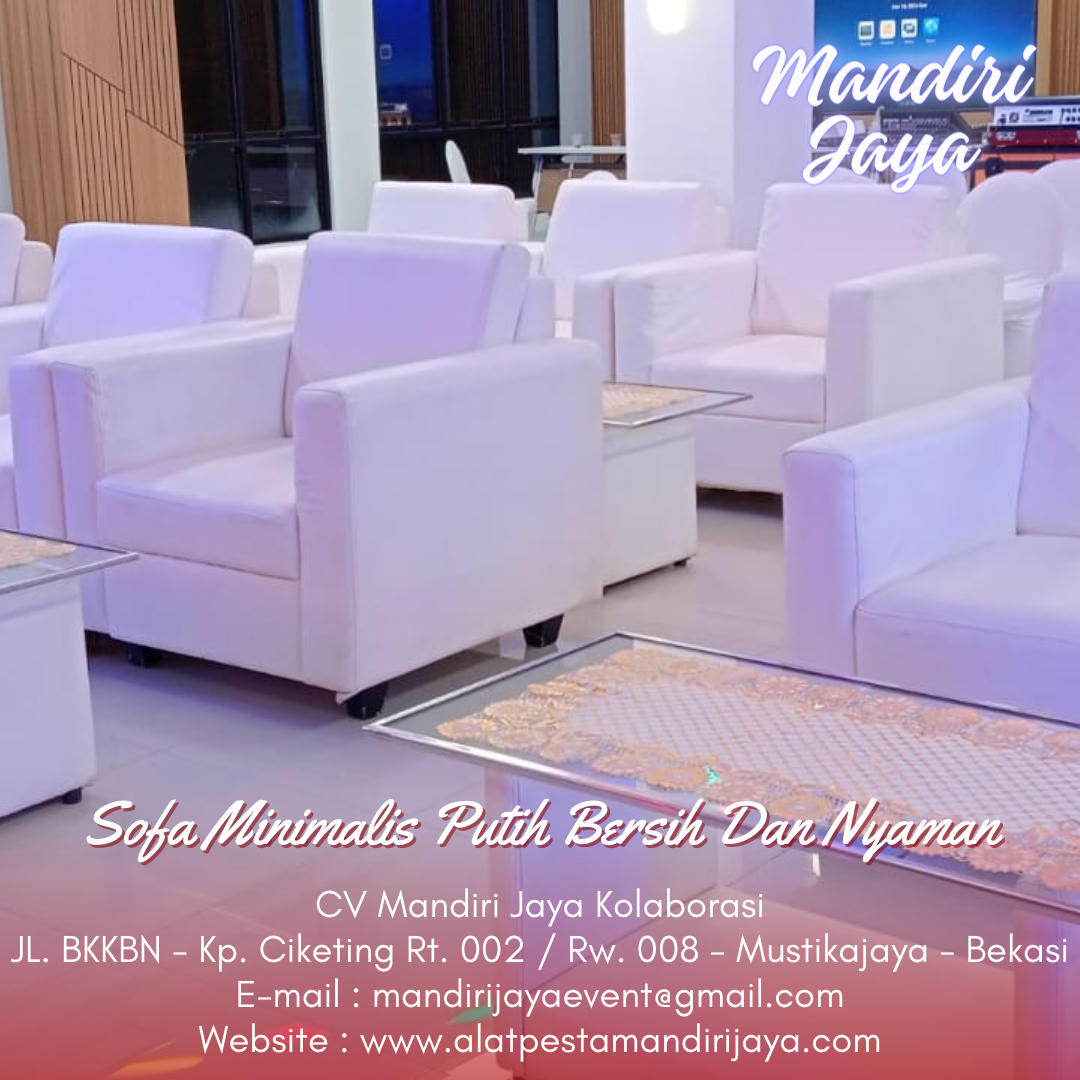 Sewa-Sofa-Minimalis-Putih-Bersih-Dan-Nyaman-Sekitar-Bekasi-2 Sewa Sofa Minimalis Putih Bersih Dan Nyaman Sekitar Bekasi - Anda mencari solusi untuk menyempurnakan acara Anda di sekitar Bekasi?
