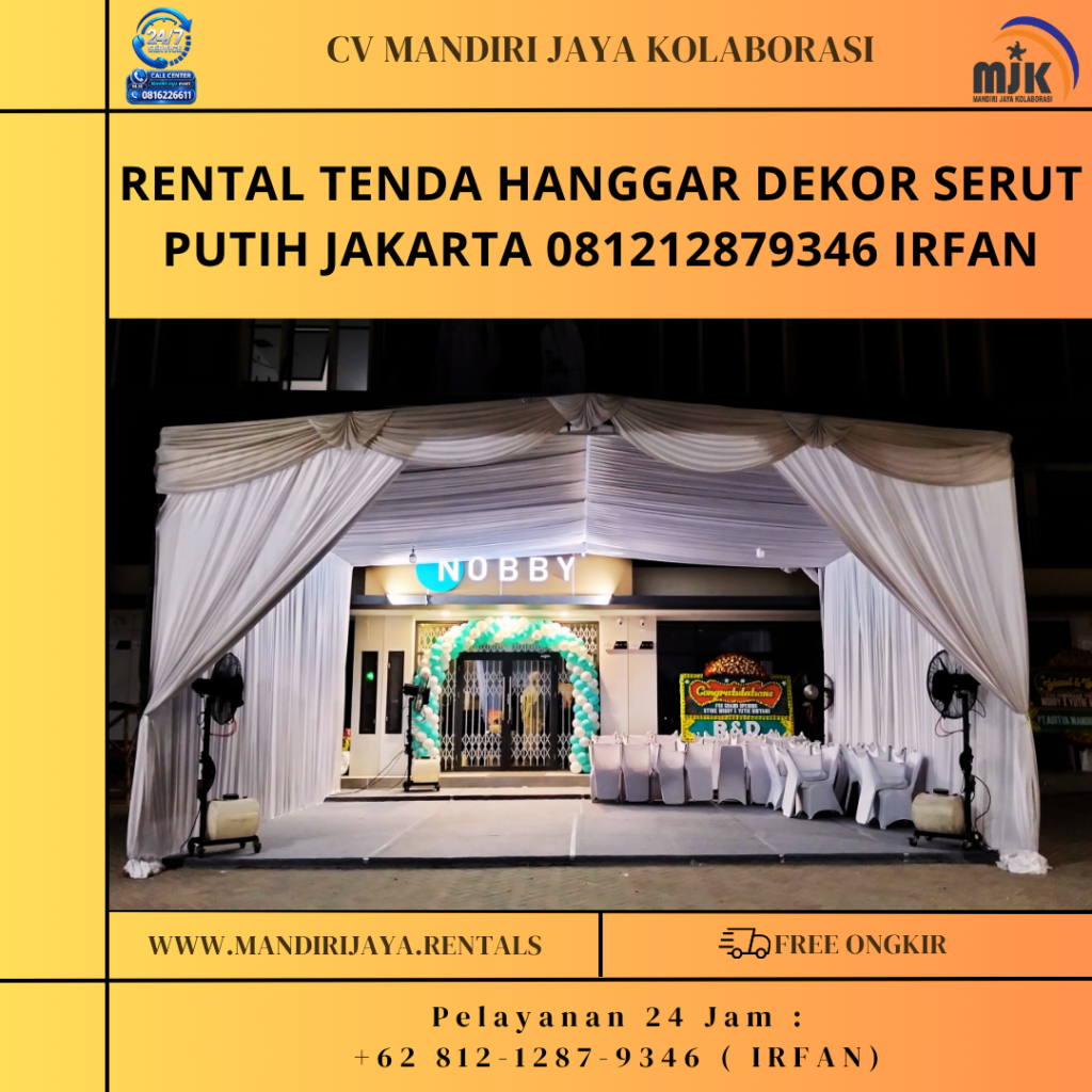 Rental Tenda Hanggar Dekor Serut Putih Jakarta 081212879346 IRFAN