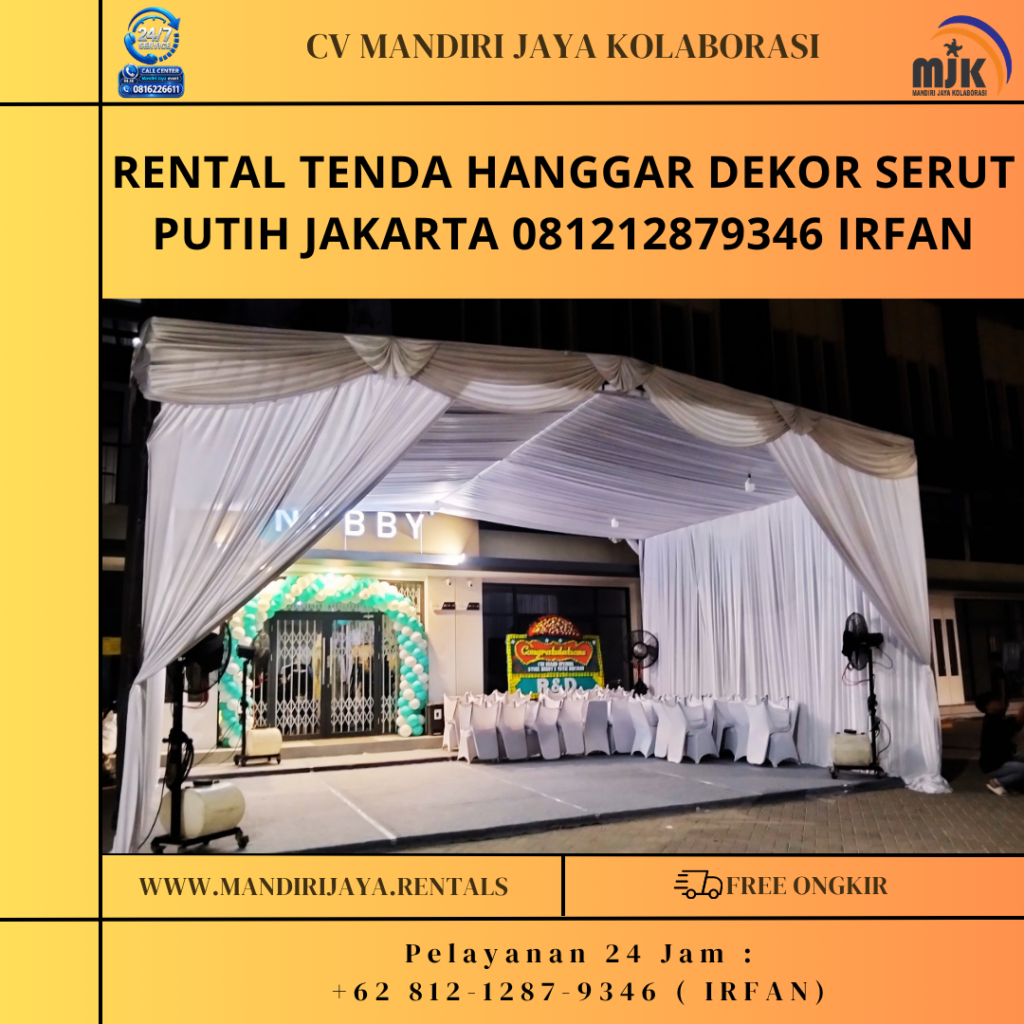 Rental Tenda Hanggar Dekor Serut Putih Jakarta 081212879346 IRFAN