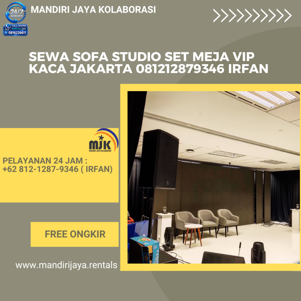 Sewa Sofa Studio Set Meja VIP Kaca Jakarta 081212879346 IRFAN