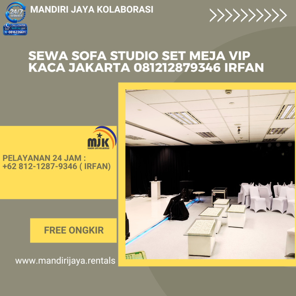 Sewa Sofa Studio Set Meja VIP Kaca Jakarta 081212879346 IRFAN